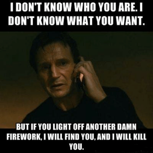 I will find you, firework meme, firework joke