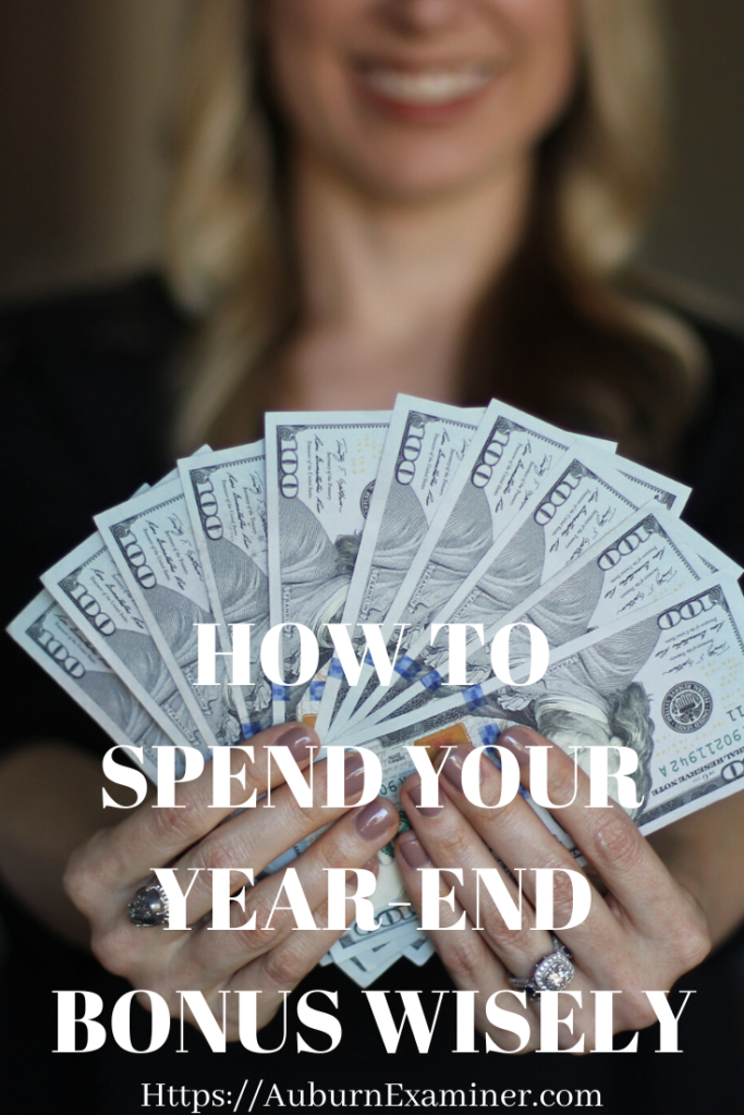 How to Use Your YearEnd Bonus Wisely Auburn Examiner