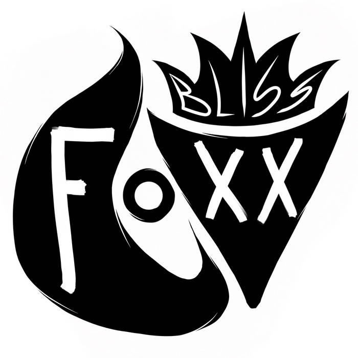 Bliss foxx, bliss foxx Oregon, bliss Foxx EP, bliss foxx debut ep
