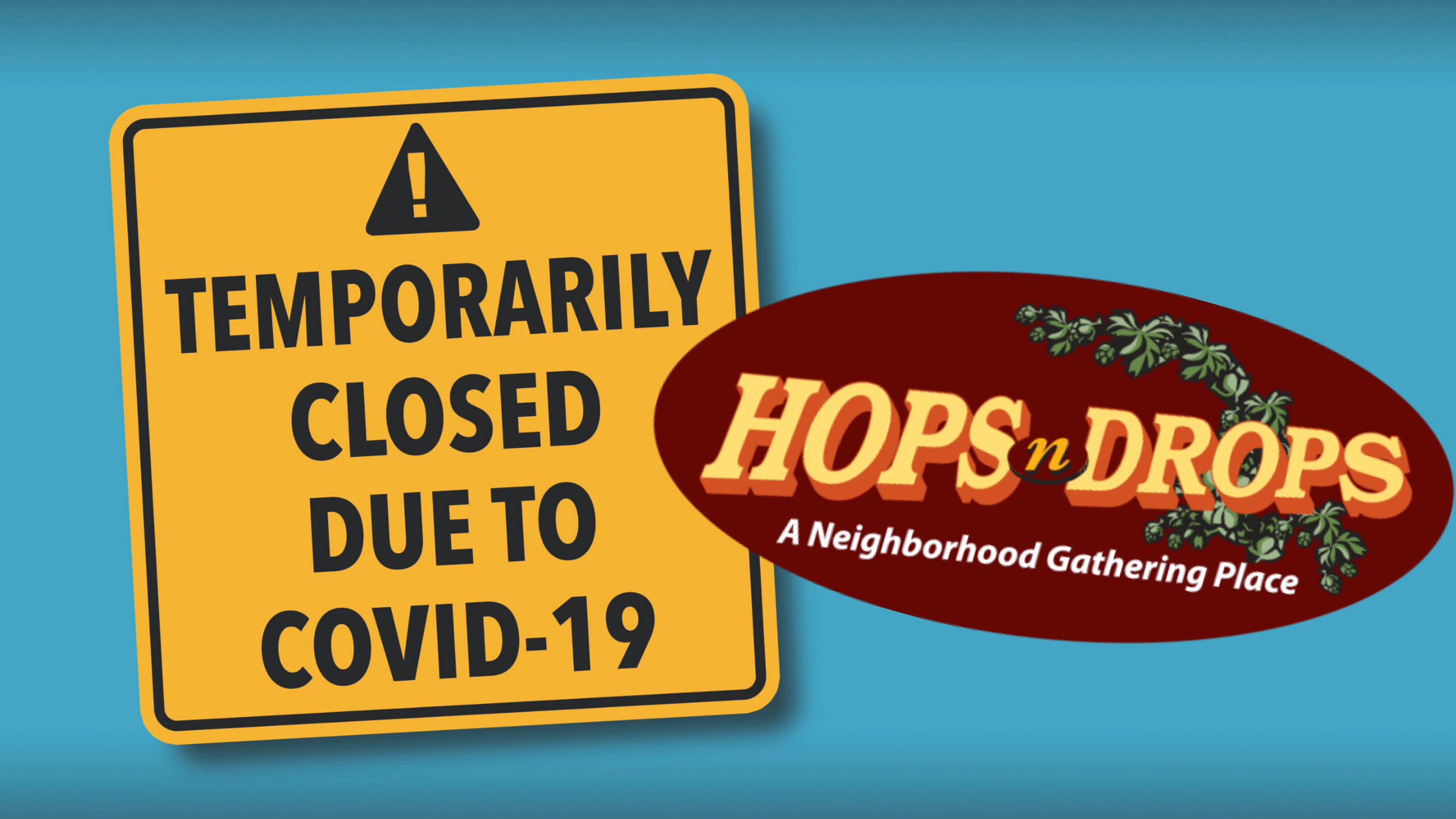 hops n drops, lakeland hills hops n drops, covid-19 hops n drops, why is lakeland hops n drops close,d hops n drops closed