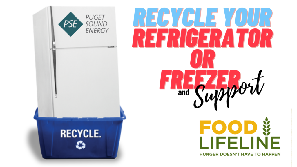 Recycle Your Old Refrigerator with PSE and Help Food Lifeline Auburn