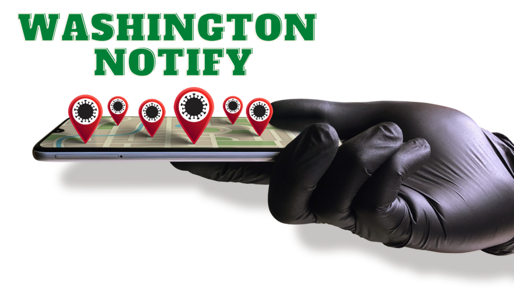 wa notify, washington notify, washington covid-19 contact tracing app, wa notify covid-19, covid-19 trace app, iphone wa notify, inslee covid-19 app, covid-19 app, contact tracing app