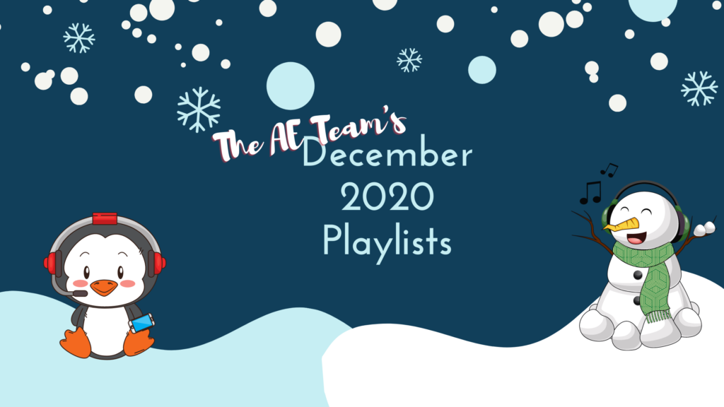 ae team playlists, playlist by ae team members, new playlists, december playlists