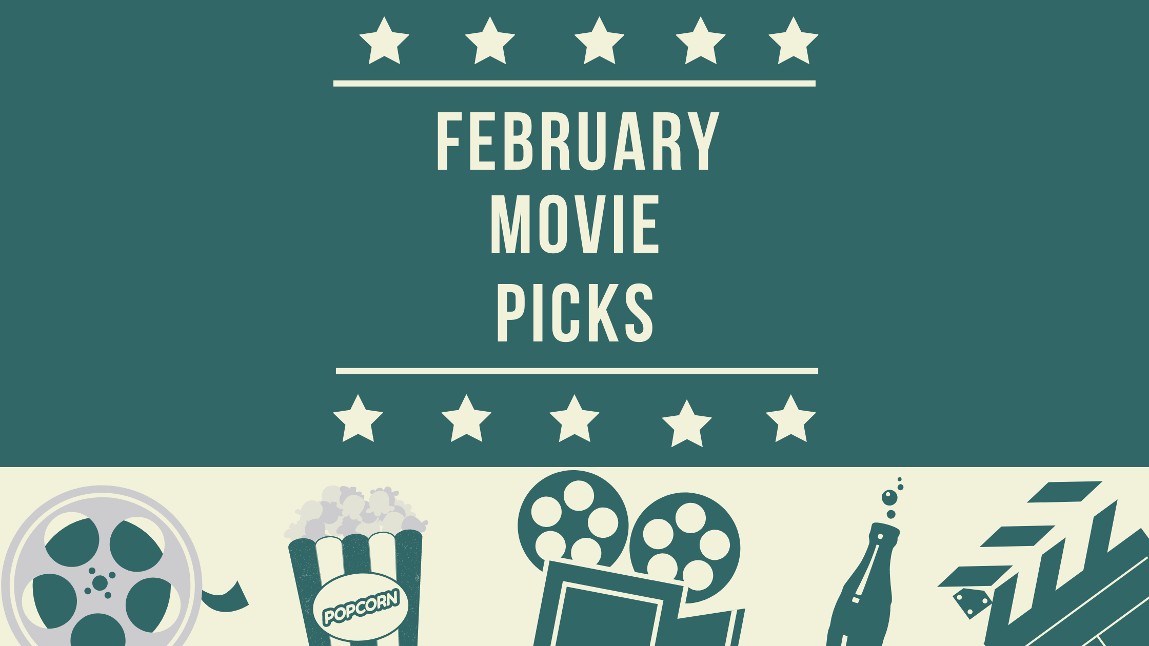Movies to Watch in February Auburn Examiner