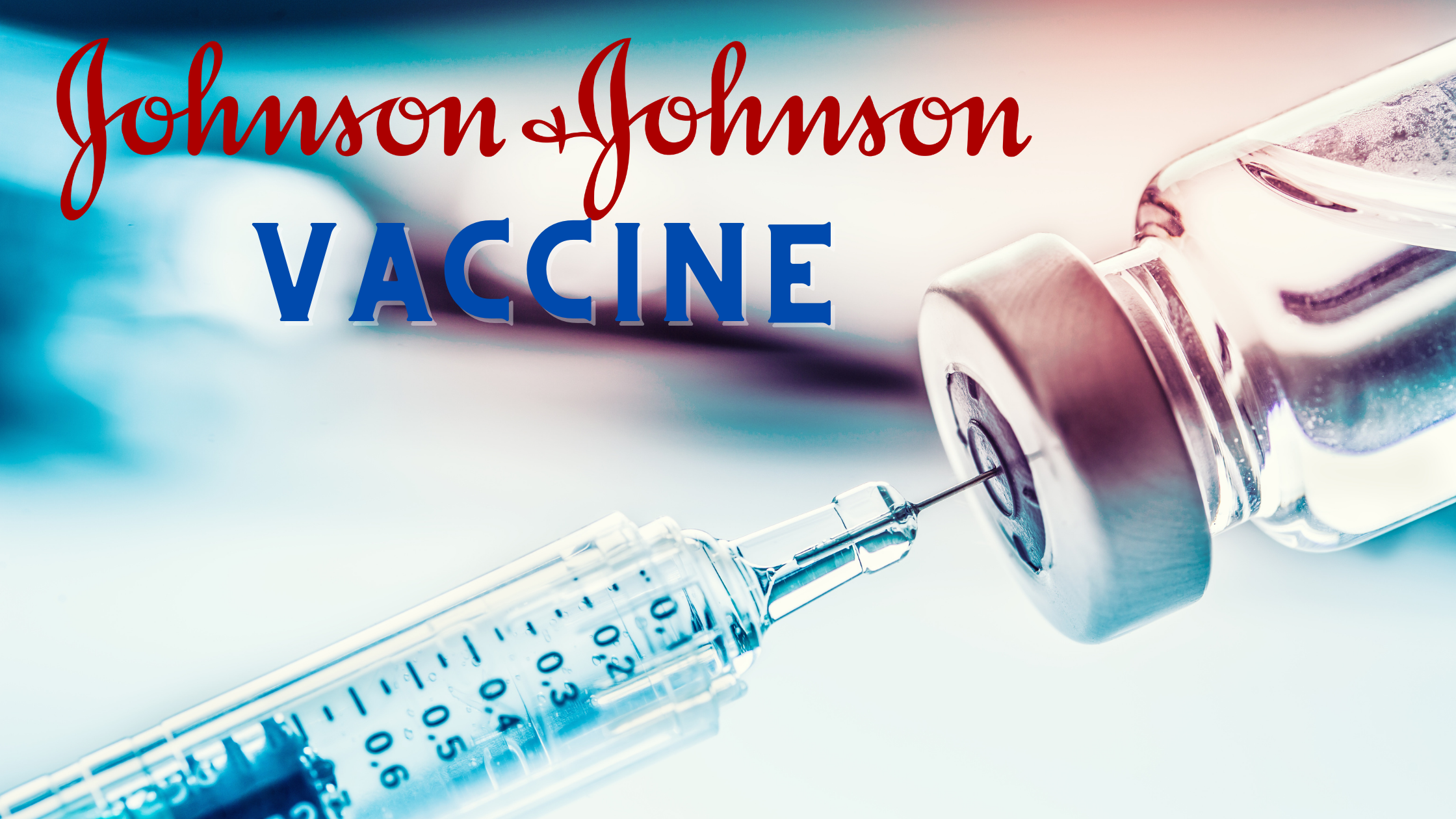 A needle pulls from a small vaccine bottle. "Johnson & Johnson Vaccine" is written on the blue toned photo