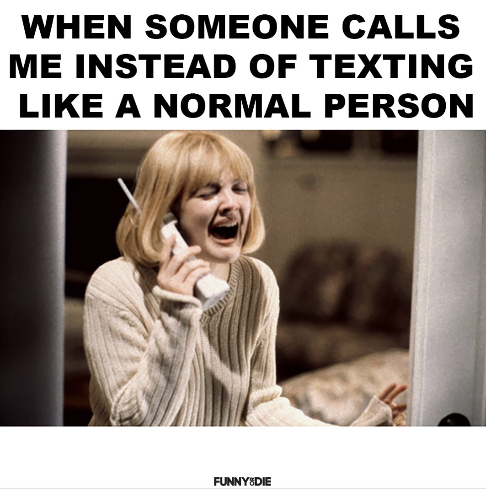 A meme about calling instead of texting using a screenshot from the movie Scream