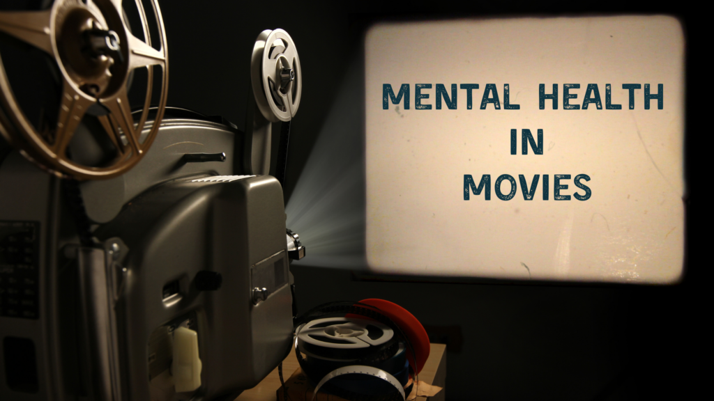 Mental Health in Movies - Auburn Examiner