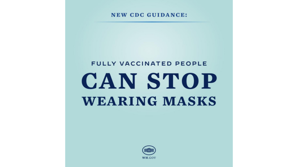 a graphic from the white house twitter account stating fully vaccinated people can stop wearing masks