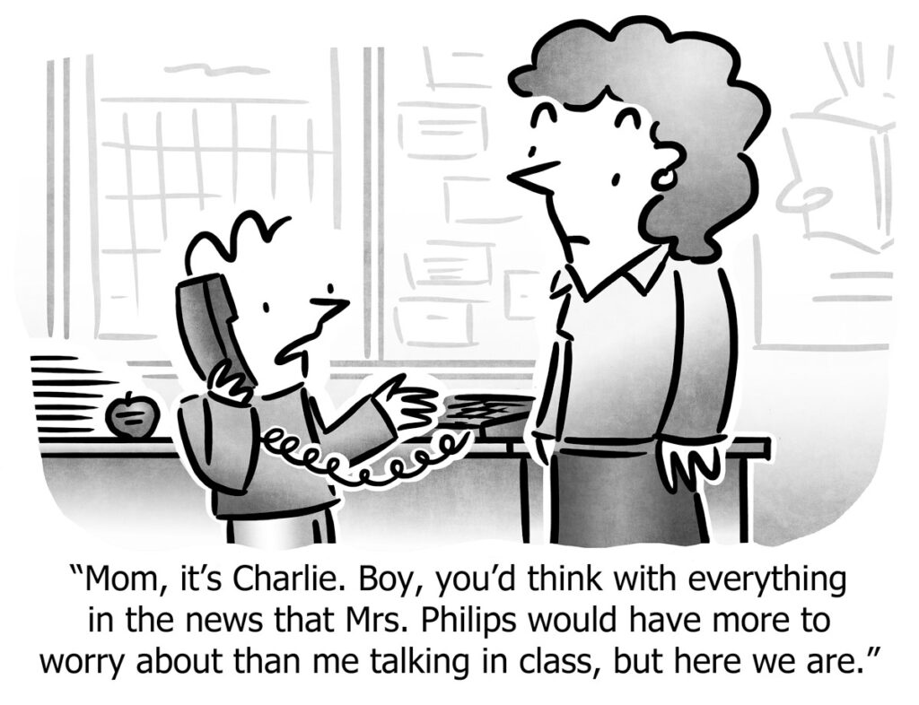 a son calls his mom from school opining about a teacher worrying about his talking in class