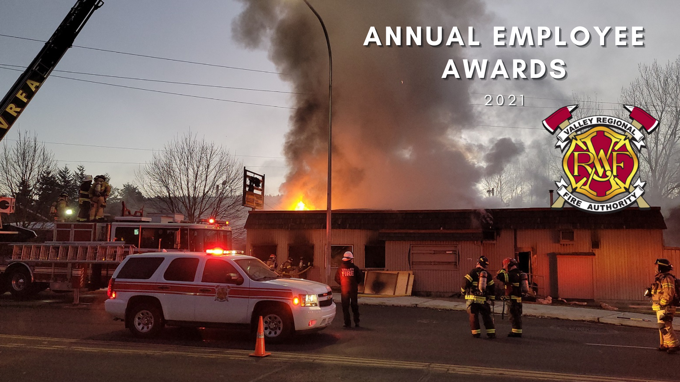 VRFA crews work a fire. Overlaying the image is text reading "VRFA Annual Employee Awards 2021"