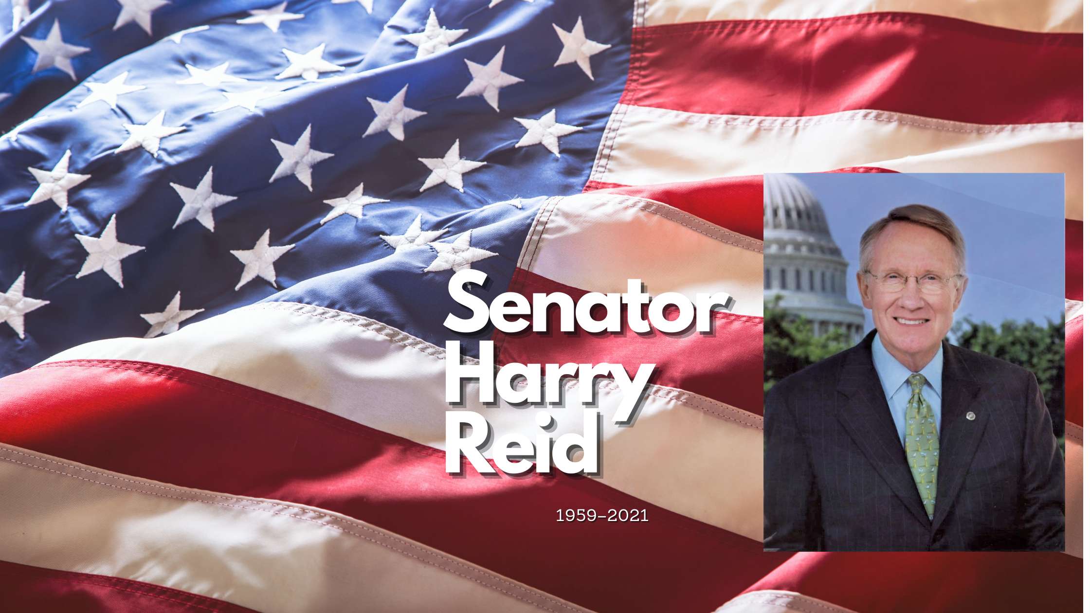 A photo of Sen. Harry Reid overlays a US Flag
