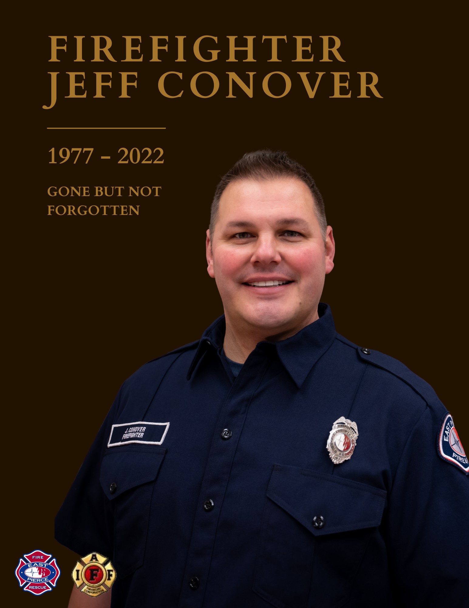 A memorial graphic for fallen Firefighter Jeff Conover, pictured in his East PIerce Fire and Rescue uniform.